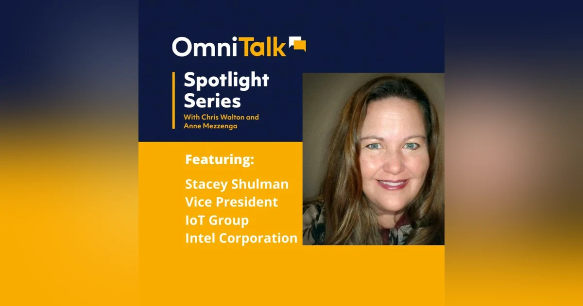 Spotlight Series | Stacey Shulman VP IoT Group Intel Corporation