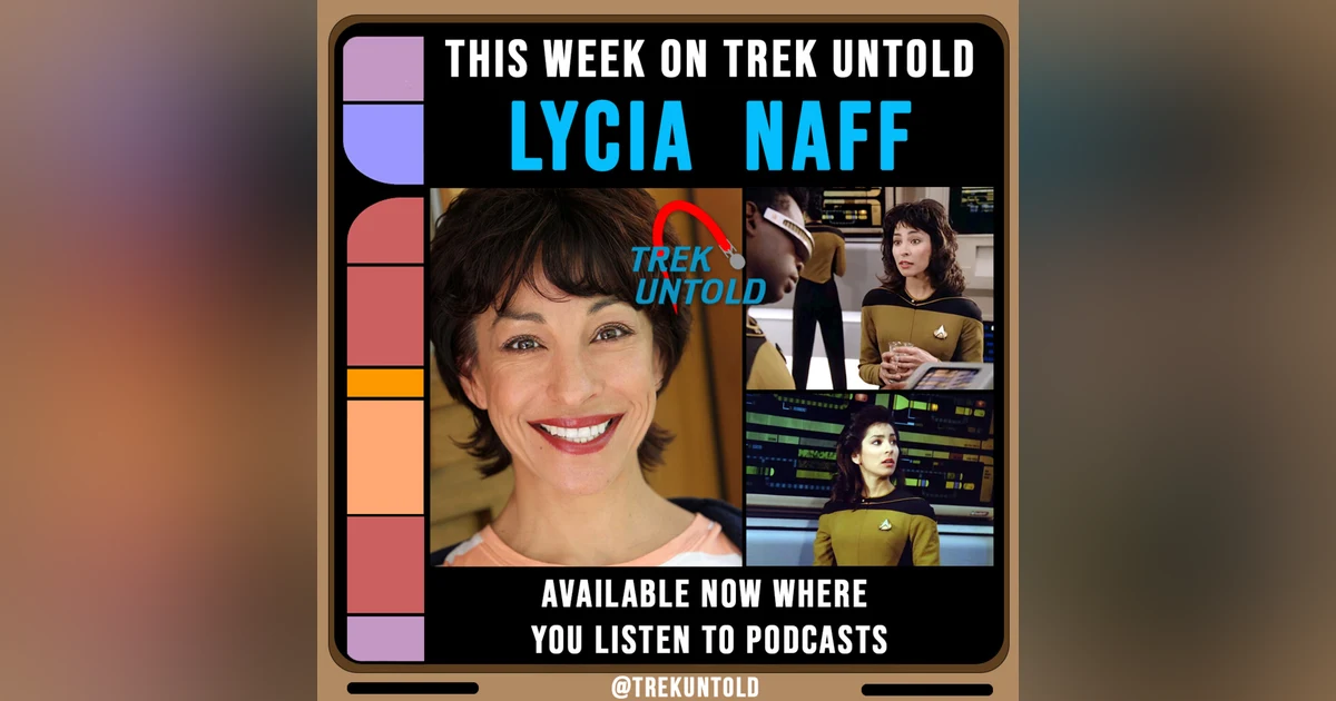 30: Lycia Naff AKA Ensign Sonya Gomez on "Star Trek TNG"