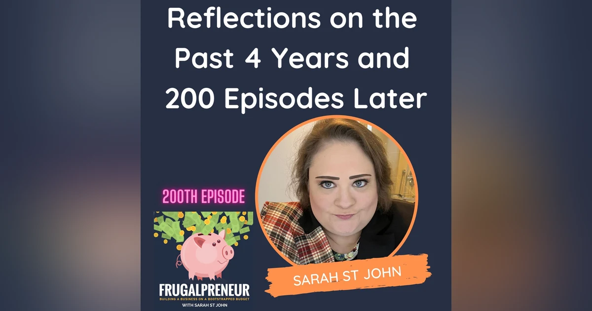 Reflections on the Past 4 Years and 200 Episodes Later