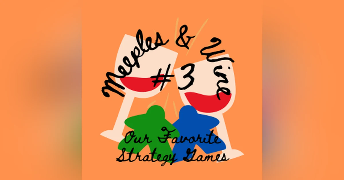 Meeples & Wine – Strategy Games We Love
