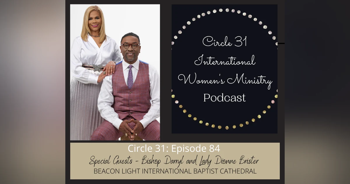Episode 84: Love's Divine Assignment with Bishop Darryl and Lady Dionne Brister