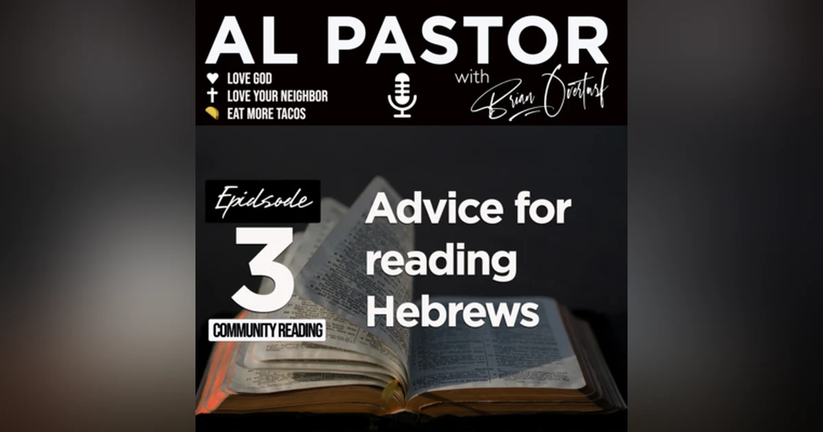 #3 - Advice for Reading Hebrews