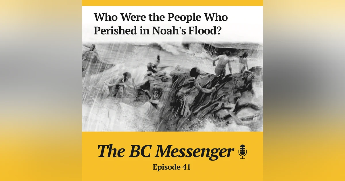 Who Were the People Who Perished in Noah's Flood?