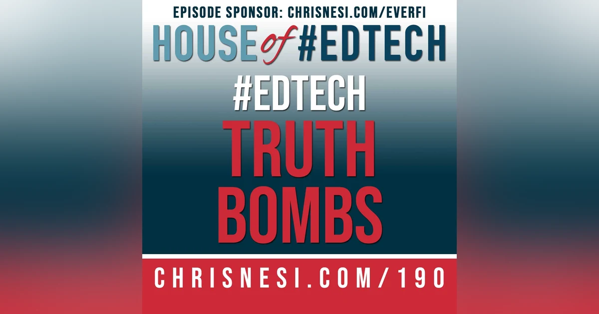 #EdTech Truth Bombs - HoET190