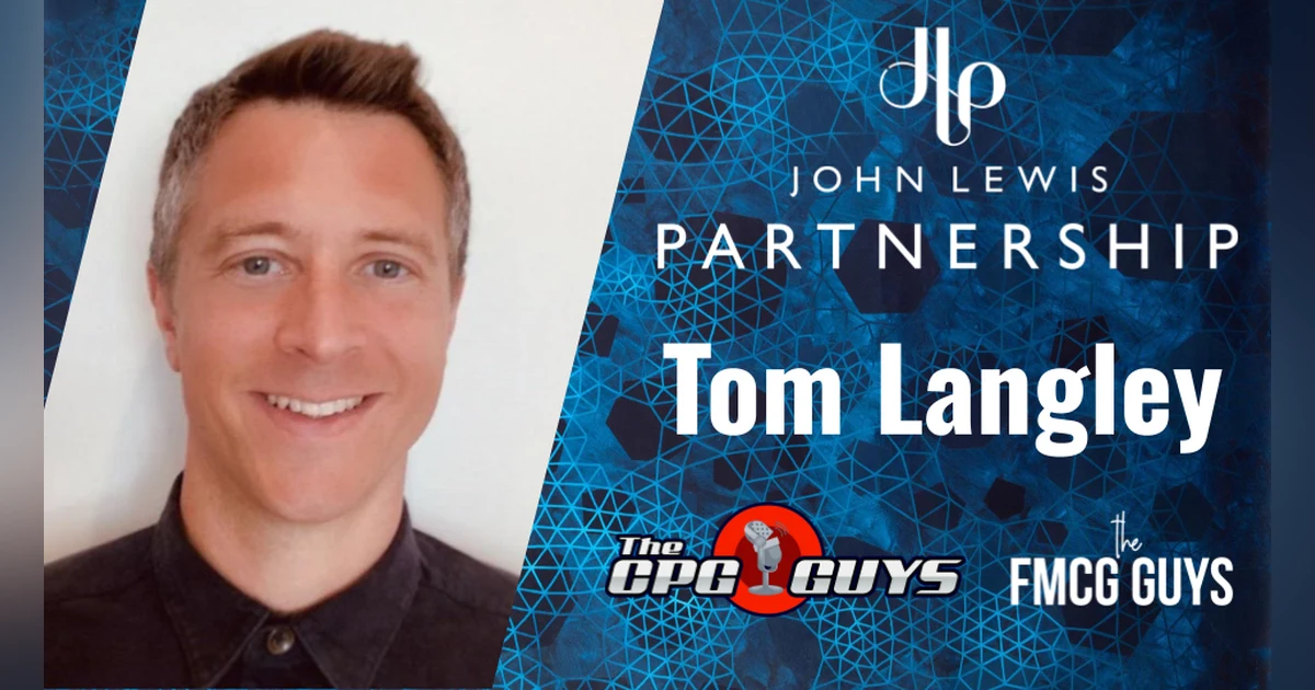 Premium Retail Media with John Lewis Partnership's Tom Langley