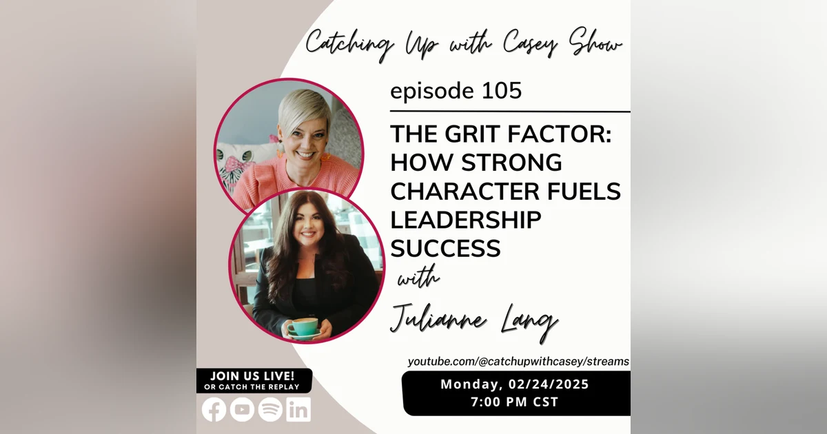 105. The Grit Factor with Julianne Lang