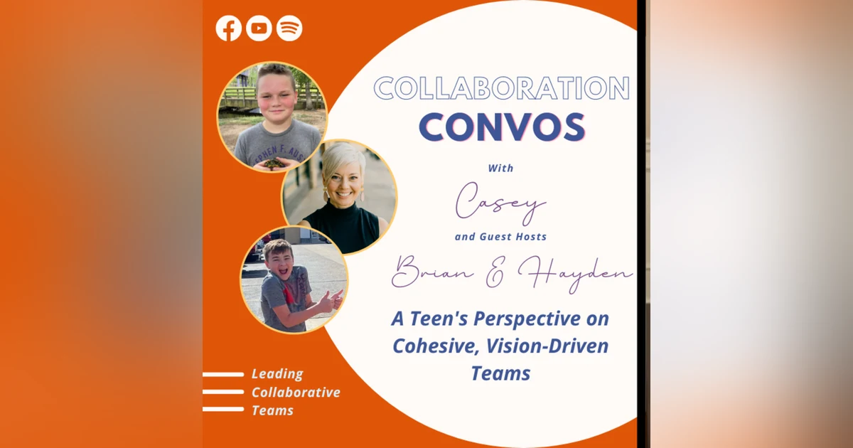 A Teen's Perspective On Cohesive, Vision-Driven Teams