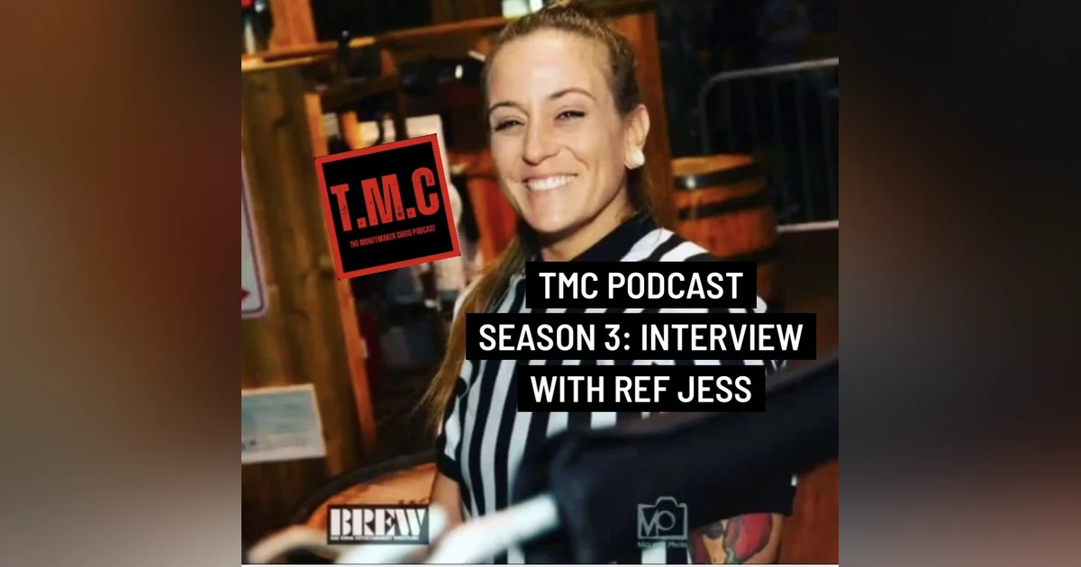 TMC Podcast Season 3 Episode 65. Interview with Ref Jess