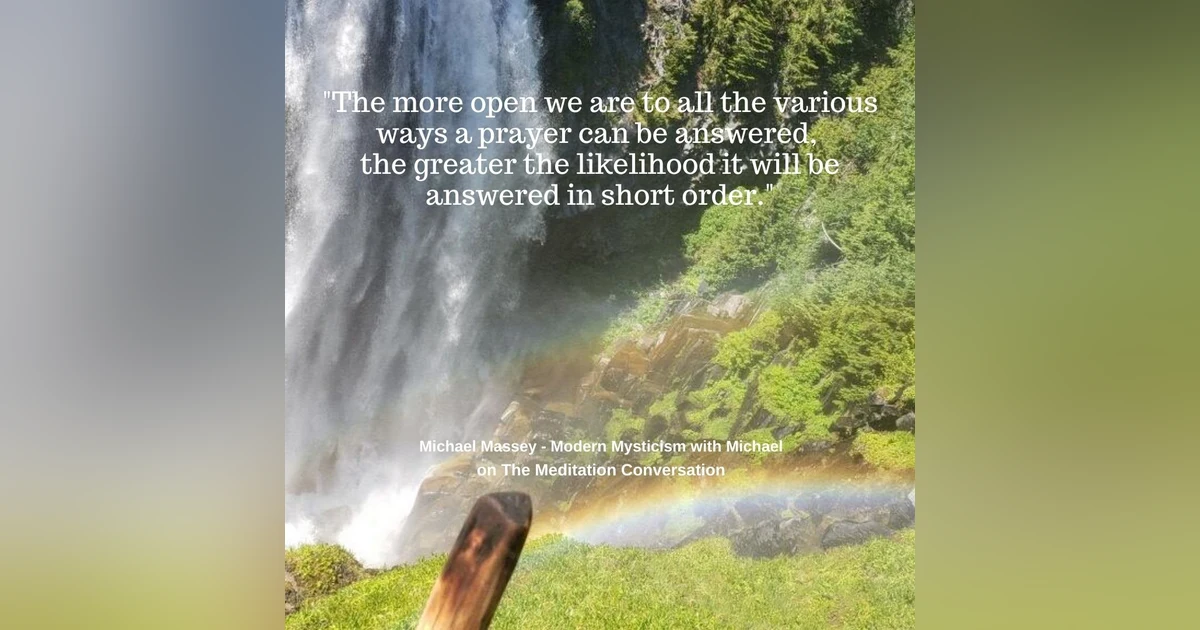 064. The Art of Prayer - Modern Mysticism with Michael