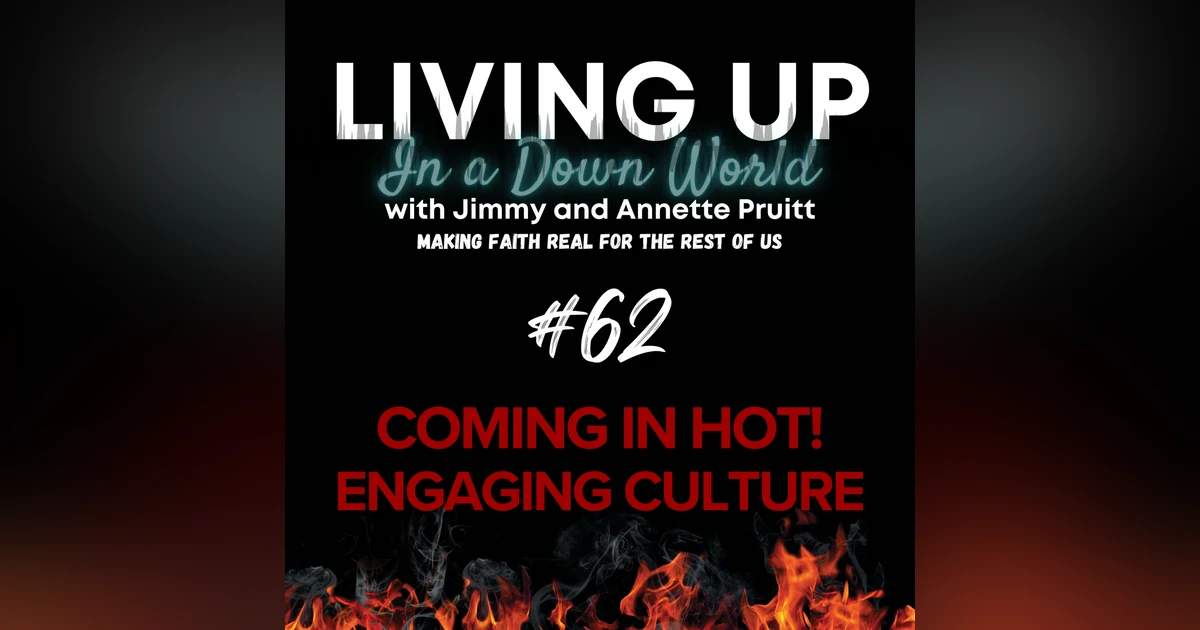 "Coming In Hot!: Engaging Culture"
