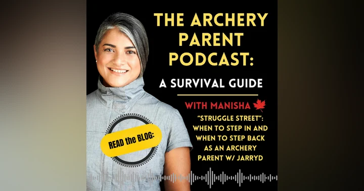 image for Struggle Street: When to Step In and When to Step Back as an Archery Parent