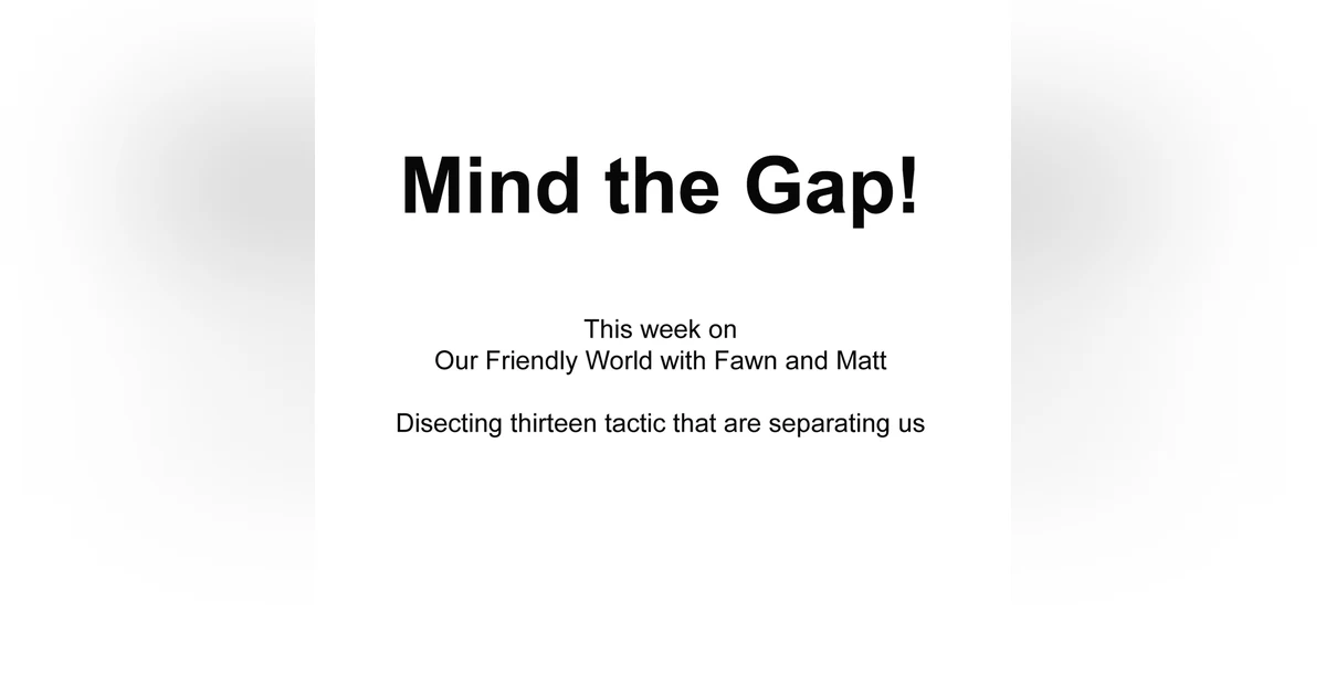 Rules for Radicals - Mind the Gap