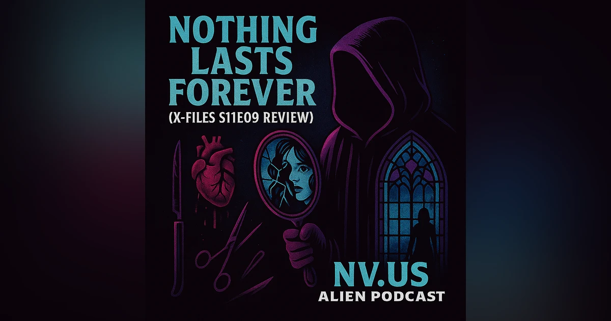 Analyzing X-Files Episode 'Nothing Lasts Forever'