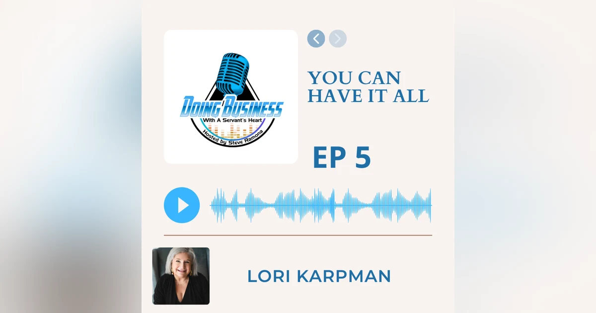 You Can Have It All with Lori Karpman