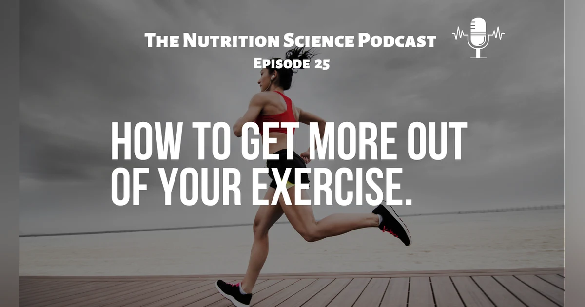 How to Get More Out of Your Exercise