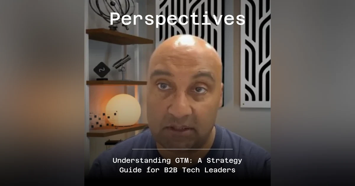 Understanding GTM: A Strategy Guide for B2B Tech Leaders