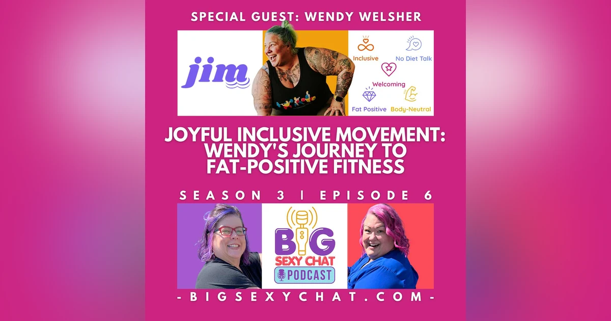 Joyful Inclusive Movement: Wendy's Journey to Fat-Positive Fitness