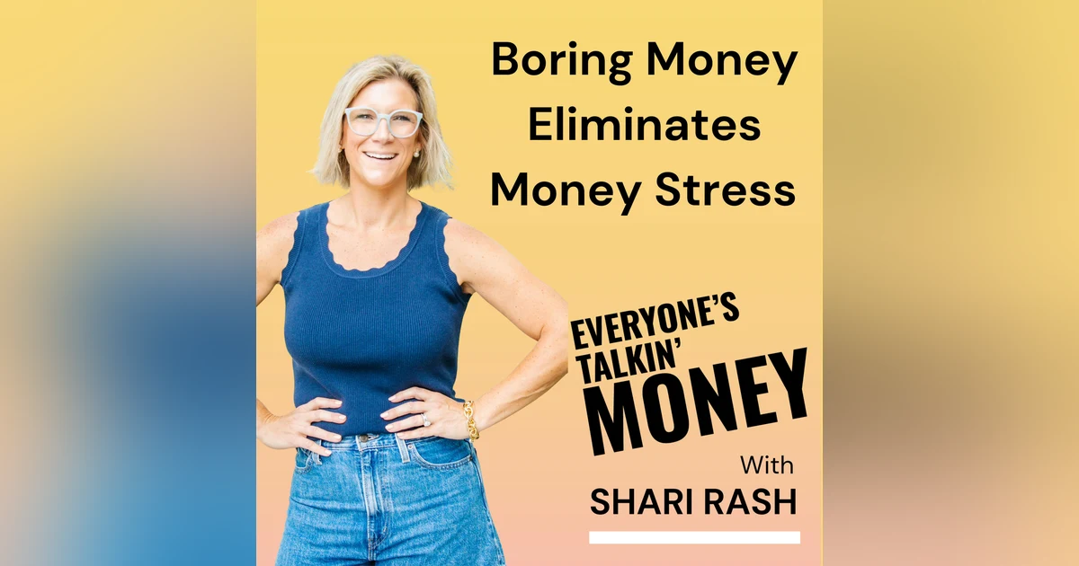 Boring Money Moves That Actually Work - 40 Money Lessons at 40, Part 2