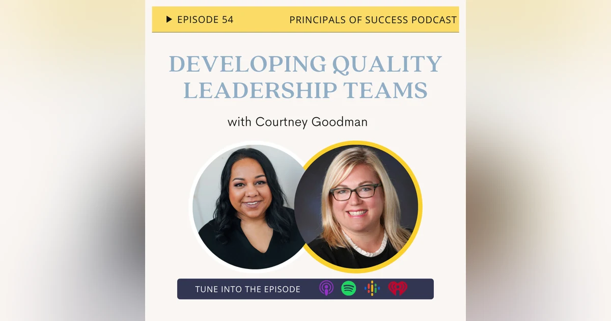 Ep 54: Developing a Quality Leadership Team with Courtney Goodman