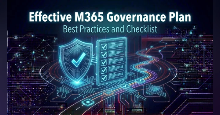 image for How to Build an Effective Microsoft 365 Governance Plan: Best Practices and Checklist