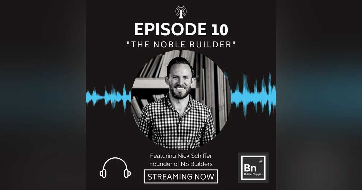 EP 10: The Noble Builder