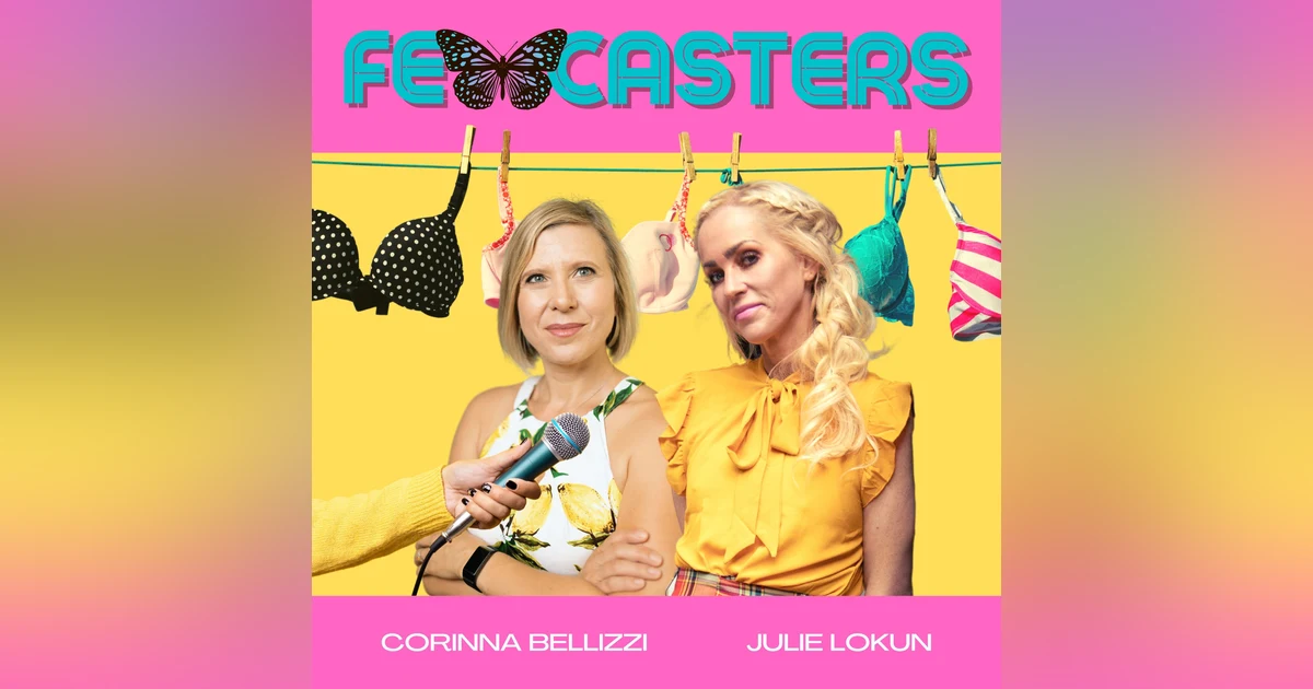 Get to Know Femcasters, hosted by Corinna Bellizzi & Julie Lokun