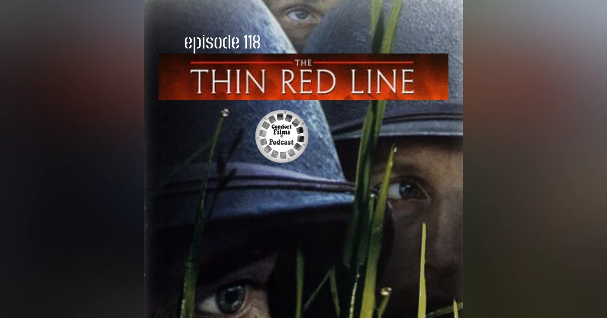Comfort Films 118: The Thin Red Line (1998)