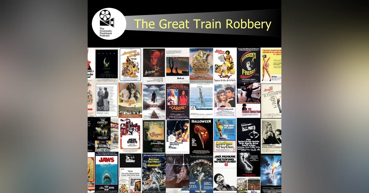 The Great Train Robbery (1978) - Michael Crichton - Cinematic Flashback Podcast