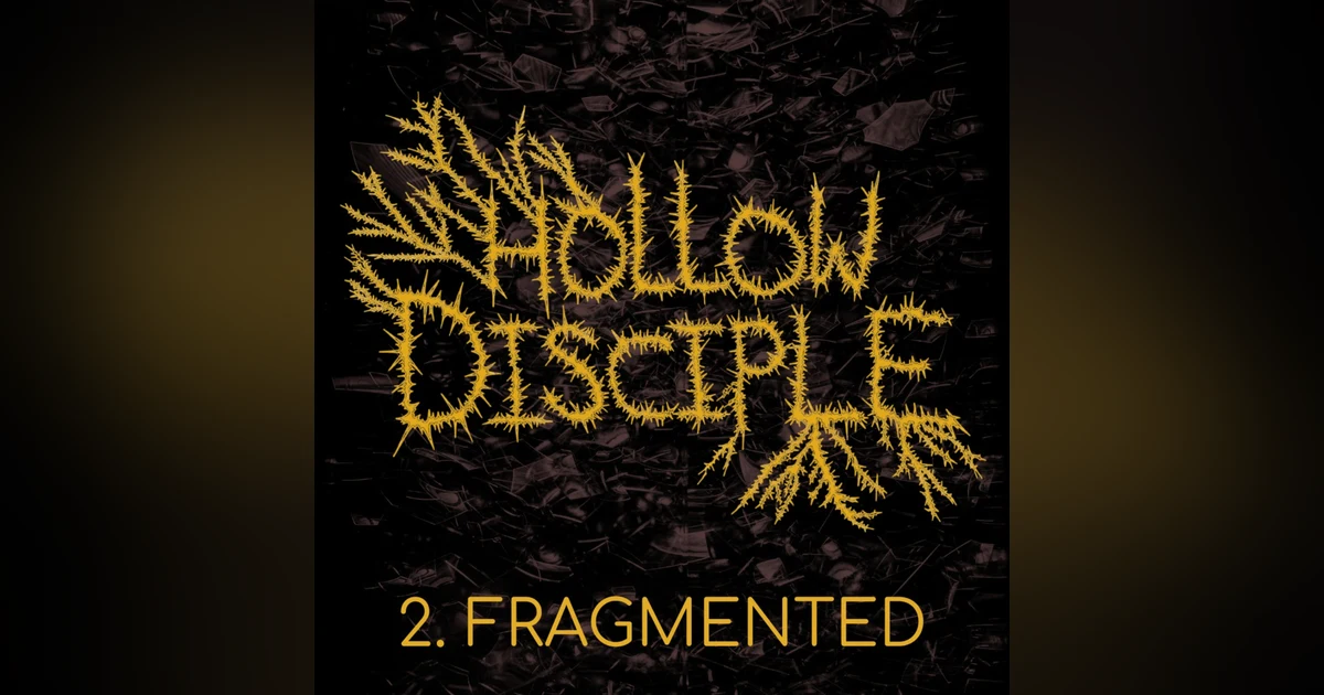 HOLLOW DISCIPLE - Episode 2 - Fragmented