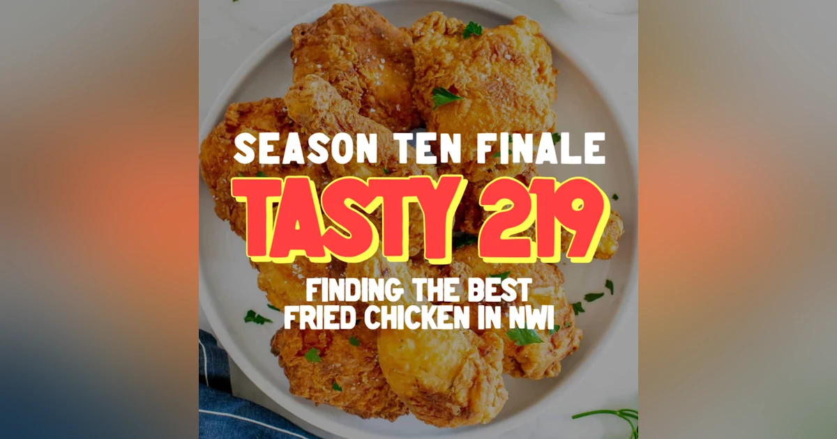SEASON 10 FINALE: Finding The Best Fried Chicken In NWI