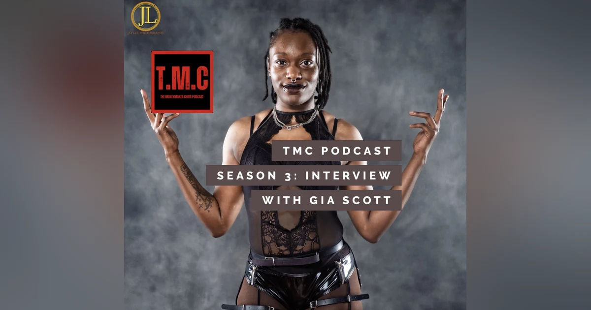 TMC Podcast Season 3 Episode 17. Interview with Gia Scott