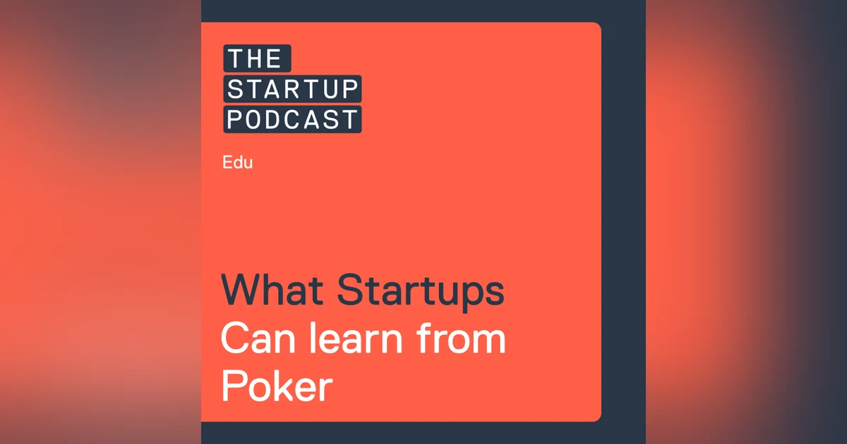 Edu: What Startups Can Learn From Poker – Know When To Hold ‘em