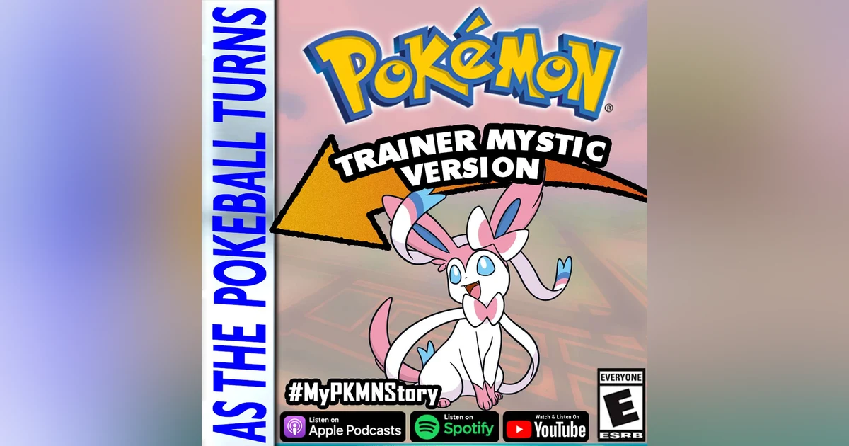 "Tied Up With Sylveon's Bow" ft. Trainer Mystic | TRAINER'S EYE #100