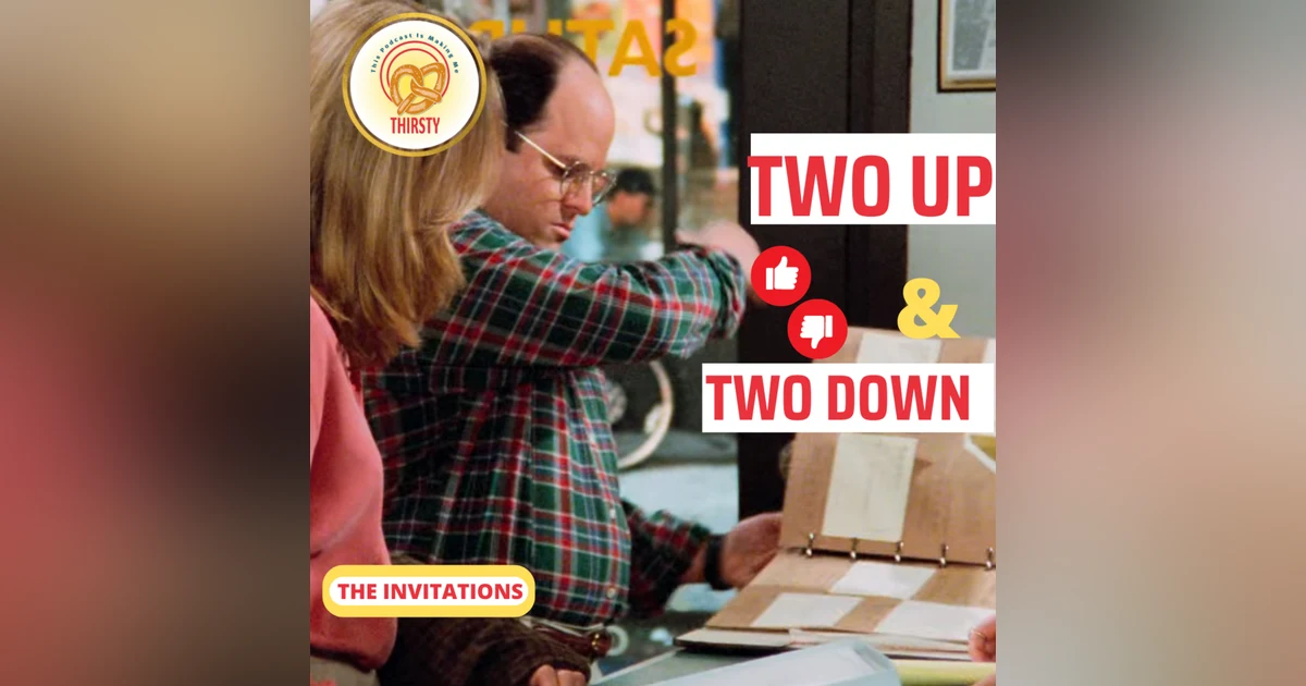 Seinfeld Podcast | Two Up and Two Down | The Invitations