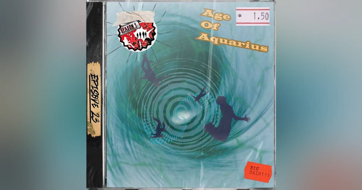 Ep. 23 - Age of Aquarius