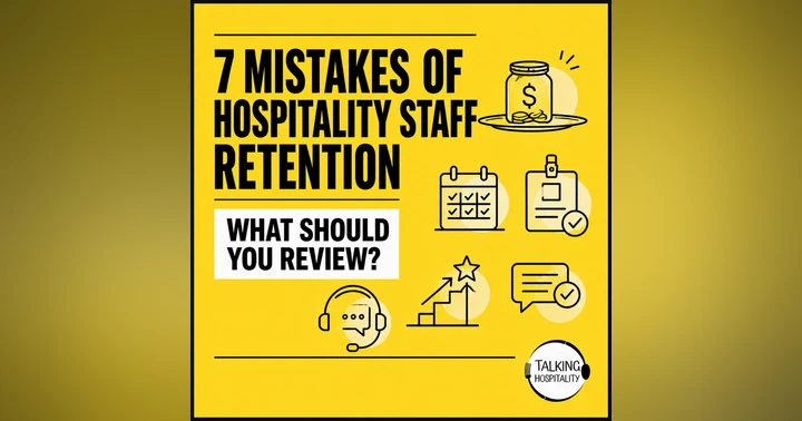 image for 7 Mistakes You're Making with Hospitality Staff Retention (and How to Fix Them)