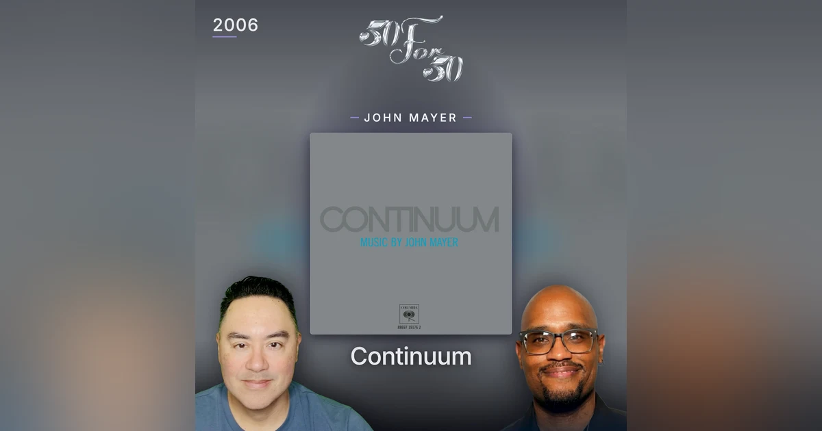 John Mayer's Continuum: No Hits, No Problem | 50 for 50
