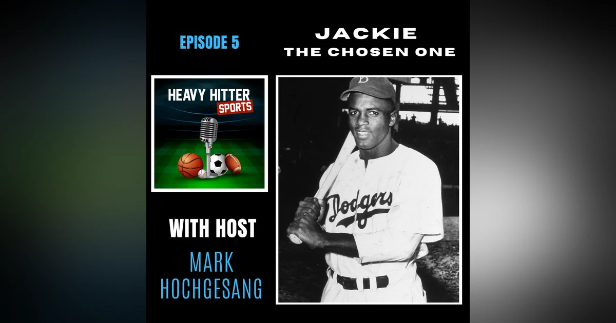 Jackie Robinson: The Chosen One