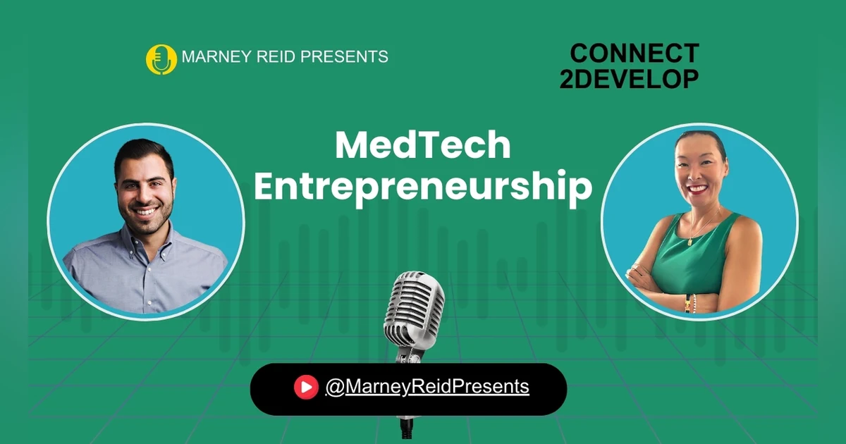 From Concept To Post Revenue - Entrepreneurship In The Med Tech Industry with Armen Bakirtzian and Marney Reid