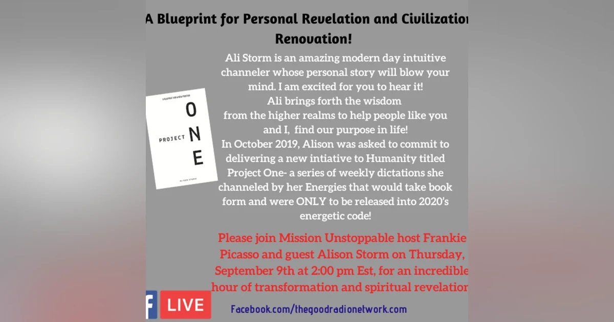 Ali Storm and Project One- A Blue Print for Personal Revelation and Civilization’s Renovation