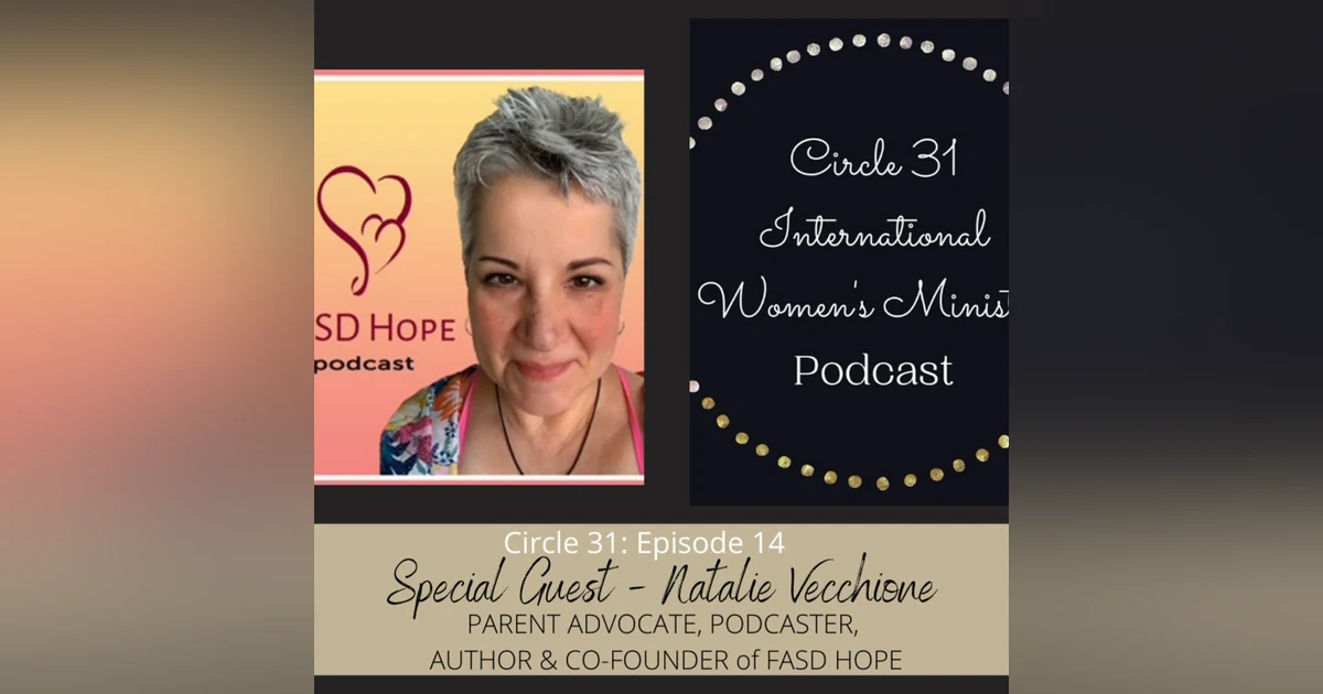 Episode 14: FASD Hope with Natalie Vecchione