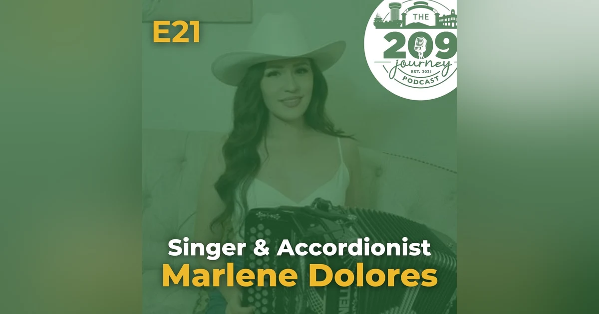 S1E21 - Modesto's Singer & Accordionist, Marlene Dolores!