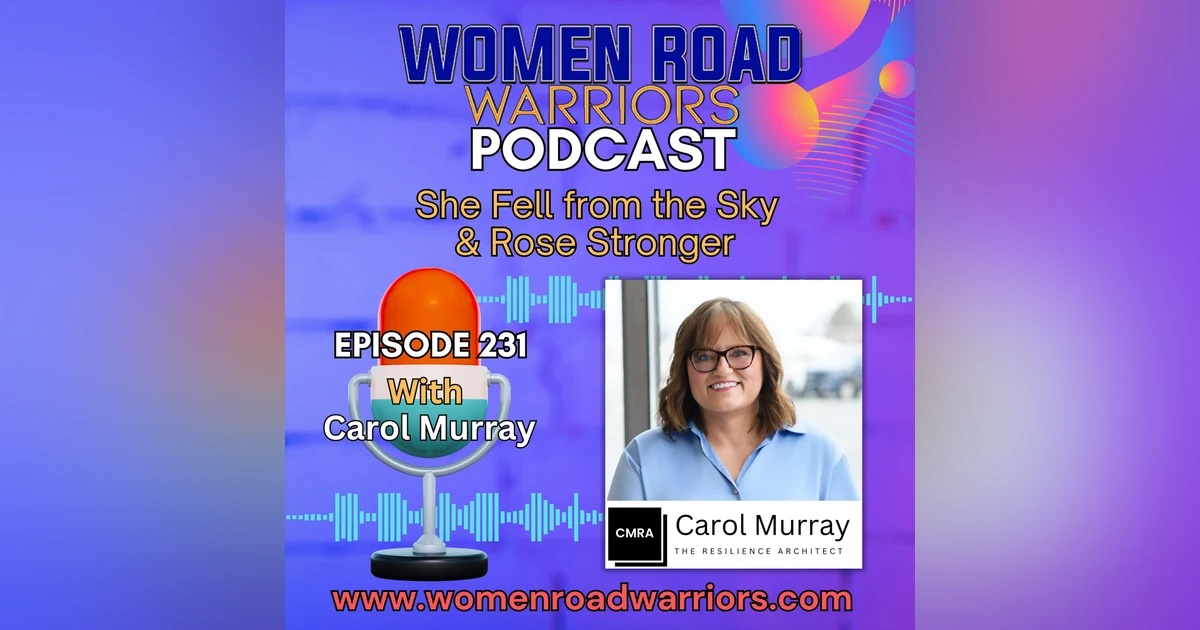 She Fell from the Sky & Rose Stronger: Carol Murray