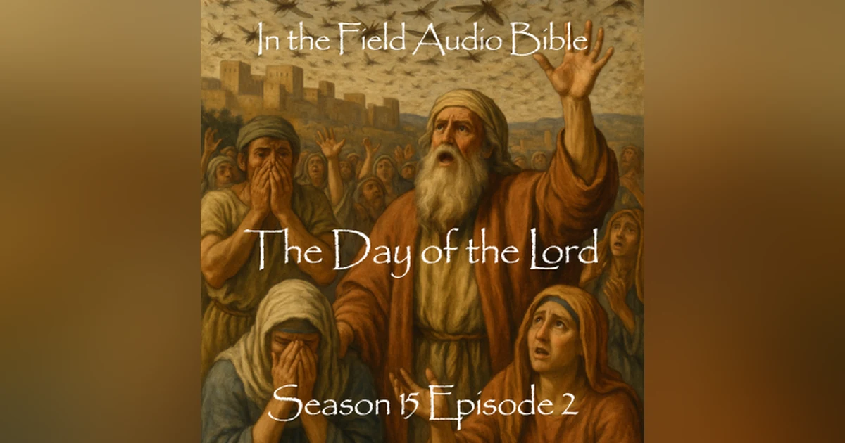 The Day of the Lord: Judgment, Mercy, and Restoration