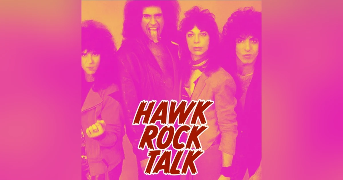 BONUS: HAWK ROCK TALK - KISS (WITHOUT MAKEUP)