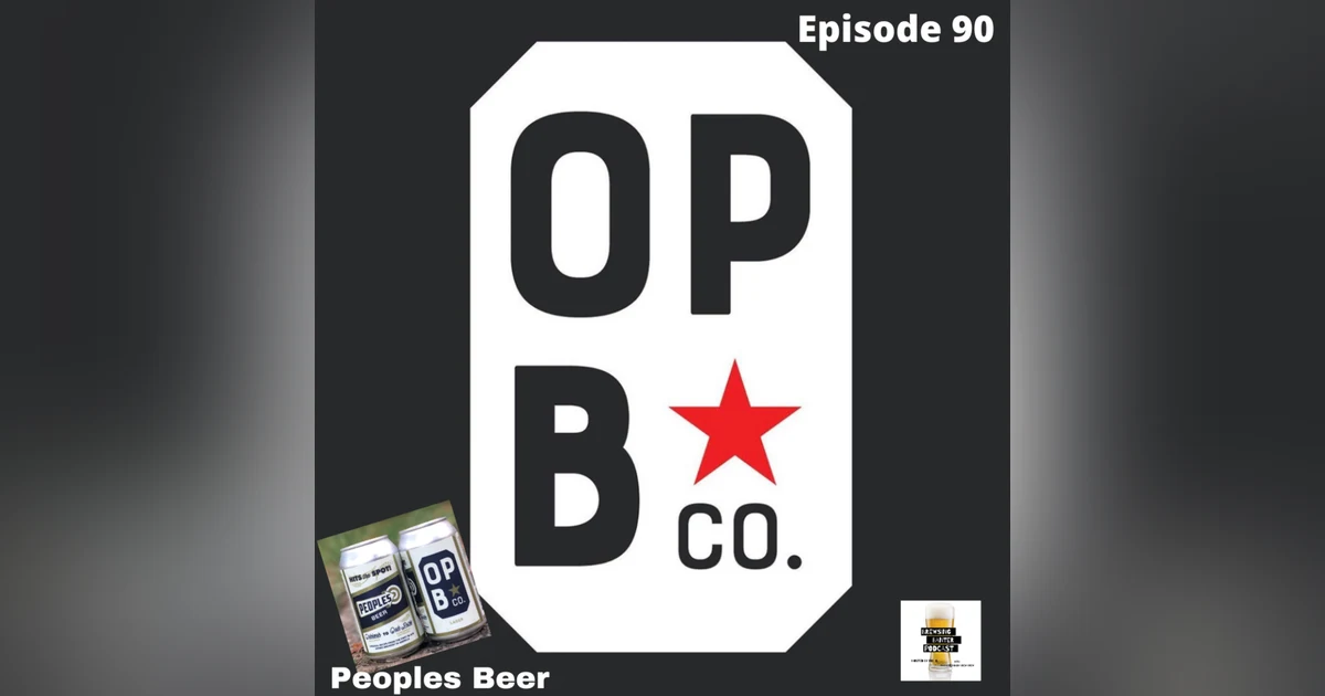 BBP 90 - Social Distancing Series - Fun at the BBP Vol. 22 (Peoples Beer)