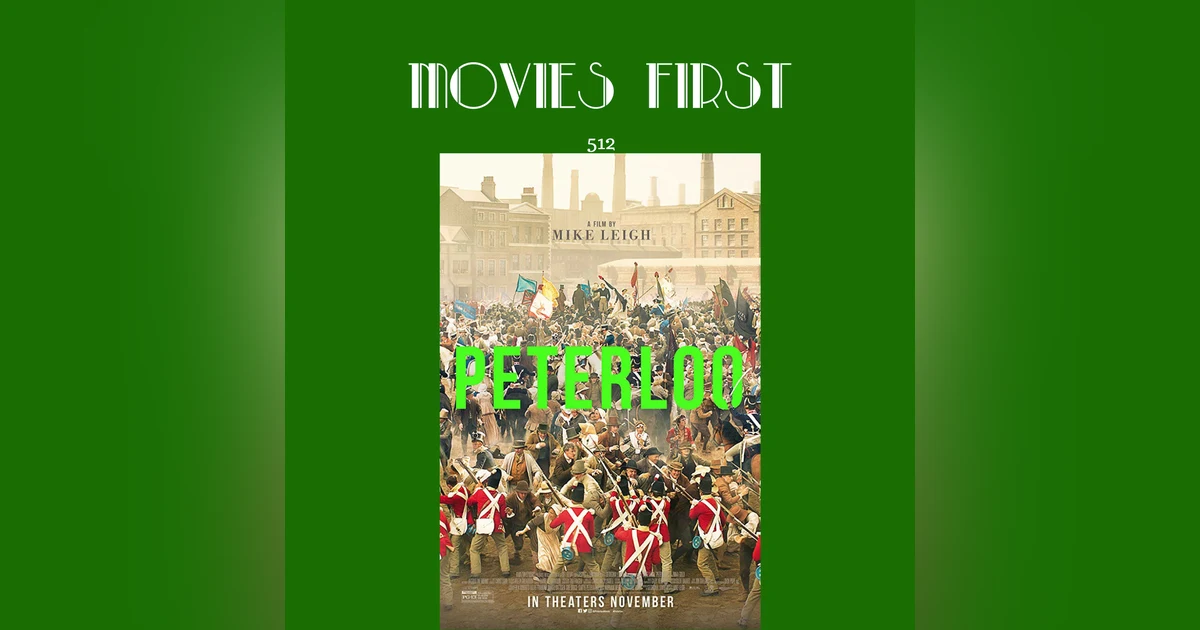 512: Peterloo (Drama, History)
