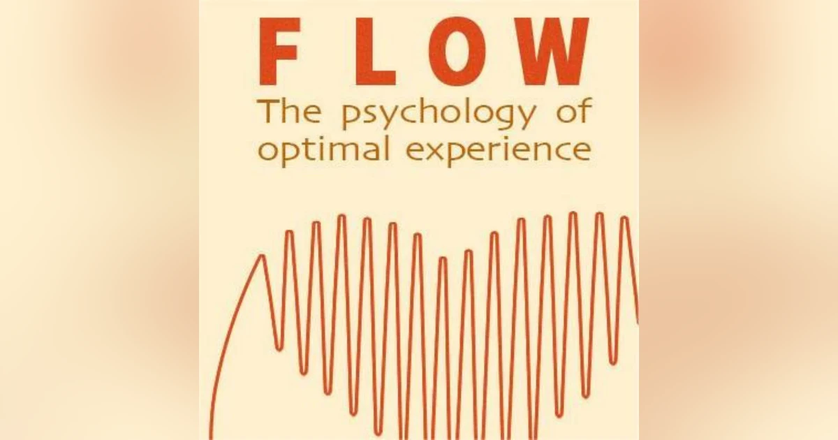 The Secret to Happiness: Understanding the Flow State
