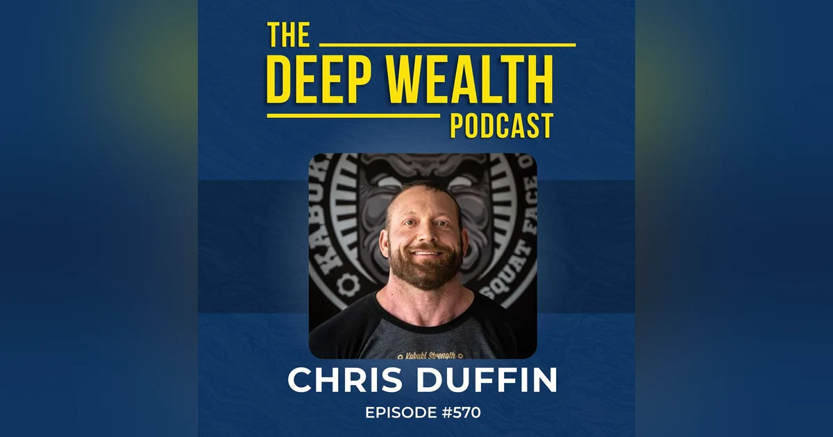 Serial Entrepreneur Chris Duffin: Are You Strong Enough To Build It But Too Depleted To Lead It? (#570)