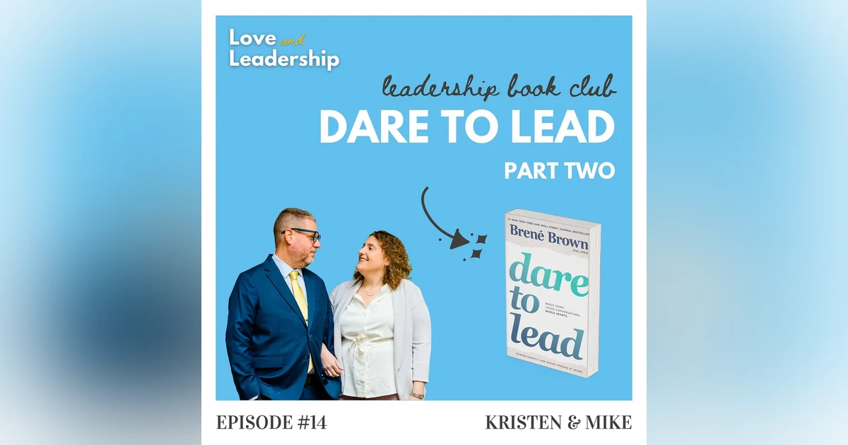 Leadership Book Club: Dare to Lead by Brené Brown, Part Two